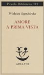 Wislawa Szymborska: Amore a prima vista. Testo polacco a fronte, Buch