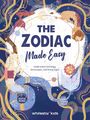 „THE ZODIAC Made Easy“ steht oben in großer Schrift. Darunter eine farbenfrohe Illustration mit Sternzeichen und fantasievollen Mustern.