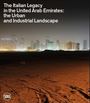 : The Italian Legacy in the United Arab Emirates:, Buch