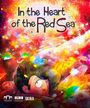 : In the Heart of the Red Sea, Buch