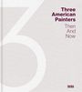 Eik Kahng: Three American Painters: Then and Now, Buch
