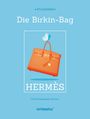 Text: "STILIKONEN", "Die Birkin-Bag", "HERMÈS", "Chiara Pasqualetti Johnson", "whitestar". Illustration einer orangefarbenen Tasche mit Schmetterling.