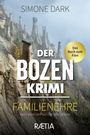 Simone Dark: Der Bozen-Krimi: Familienehre, Buch