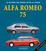 Lorenzo Ardizio: Alfa Romeo 75, Buch