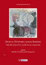 : Musical Networks across Borders. The Multiplicity of Musical Creation, Buch