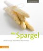 Heinrich Gasteiger: 33 x Spargel, Buch