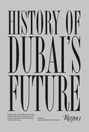 Ahmed Bin Shabib: History of Dubai's Future, Buch