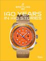 Fred Mandelbaum: Breitling 140 Years 140 Stories, Buch