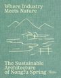 Byron Hawes: Where Industry Meets Nature, Buch
