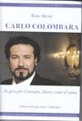 : Carlo Colombara - In giro per il mondo, libero come il canto (Buch mit CD), Buch,CD
