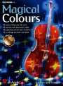 : Magical Colours, für Violoncello, m. Audio-CD, Noten