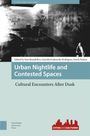 : Urban Nightlife and Contested Spaces, Buch