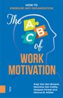 Anja van den Broeck: The ABC of Work Motivation, Buch