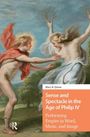 Mary Quinn: Sense and Spectacle in the Age of Philip IV, Buch