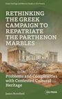 James Beresford: Rethinking the Greek Campaign to Repatriate the Parthenon Marbles, Buch