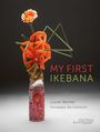 Louise Worner: My First Ikebana, Buch