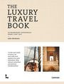 Titel: "THE LUXURY TRAVEL BOOK". Zitat: "In this new world of luxury... personal transformation". Zwei Reisefotos: ein Boot und ein Gebäude.