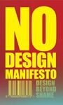 Text: "NO DESIGN MANIFESTO" in groß, gelb auf rot. Barcode unten. "DESIGN BEYOND SHAME" seitlich.