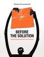 "BEFORE THE SOLUTION: Living Design Beyond Tools and Templates." Illustration: Figur hält geometrische Form hoch.