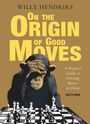 Text: "Willy Hendriks, On the Origin of Good Moves, A Skeptic’s Guide to Getting Better at Chess." Illustration: Schimpanse spielt Schach.
