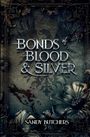 Sandy Butchers: Bonds of Blood & Silver, Buch