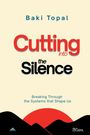 Baki Topal: Cutting into the silence, Buch