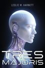 Leslie M Harnett: Tres Majoris, Buch