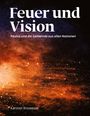 „Feuer und Vision: Paulus und die Gemeinde aus allen Nationen“ von Karsten Risseeuw. Rotes und blaues Farbspiel.