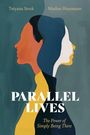 Tetyana Struk: Parallel Lives, Buch