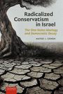 Mateo Cohen: Radicalized Conservatism in Israel, Buch