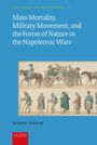 Titel: Mass Mortality, Military Movement, and the Forces of Nature in the Napoleonic Wars. Illustration zeigt Soldaten.