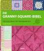Sarah Hazell: Die Granny-Square Bibel, Buch