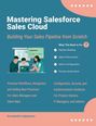 Konstantin Kapitanov: Mastering Salesforce Sales Cloud, Buch