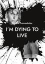 Sophie Thomasdotter: I´m dying to live, Buch