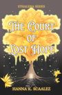 Hanna K. Scaalez: The Court of Lost Hope, Buch