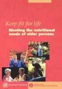 Who: Keep fit for life: Meeting the nutritional needs of older persons, Buch