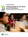 Oecd: Training Supply for the Green and AI Transitions, Buch