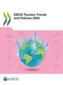 Oecd: OECD Tourism Trends and Policies 2024, Buch