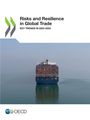 Oecd: Risks and Resilience in Global Trade, Buch
