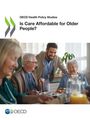 Oecd: Is Care Affordable for Older People?, Buch