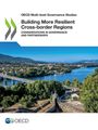 Oecd: Building More Resilient Cross-border Regions, Buch