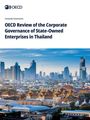 Oecd: OECD Review of the Corporate Governance of State-Owned Enterprises in Thailand, Buch