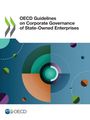 Oecd: OECD Guidelines on Corporate Governance of State-Owned Enterprises 2024, Buch