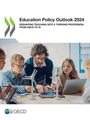 Oecd: Education Policy Outlook 2024, Buch