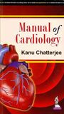 Kanu Chatterjee: Manual of Cardiology, Buch