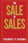 Prannay G. Sharma: The Sale of Sales, Buch