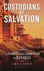 Sarita K Kashyap: Custodians of Salvation, Buch