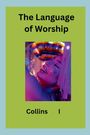 Collins I: The Language of Worship, Buch