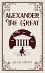 Jacob Abbott: Alexander The Great, Buch