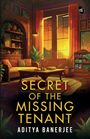 Aditya Banerjee: Secret of the Missing Tenant, Buch